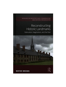 Reconstructing Historic Landmarks - 9781138648319