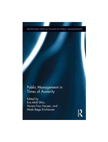 Public Management in Times of Austerity - 9781138680531