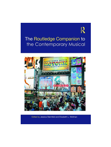 The Routledge Companion to the Contemporary Musical - 9781138684614