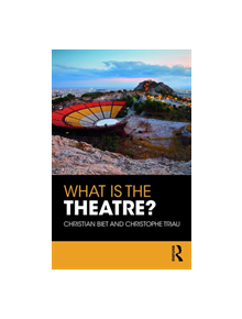 What is the Theatre? - 9781138701656