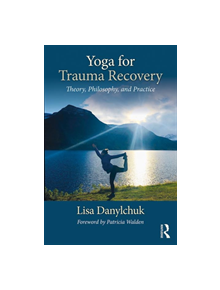 Yoga for Trauma Recovery - 8688 - 9781138707207