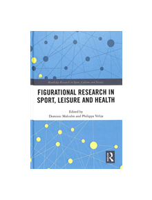 Figurational Research in Sport, Leisure and Health - 9781138708259