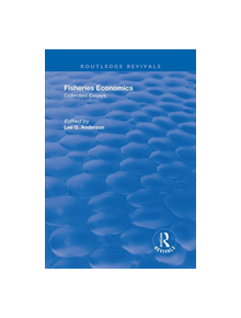 Fisheries Economics, Volume I - 8688 - 9781138708983