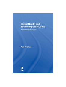 Digital Health and Technological Promise - 9781138709676