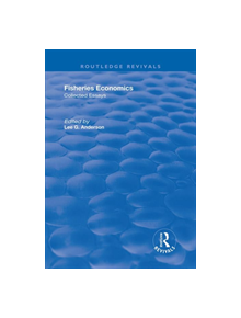 Fisheries Economics, Volume I - 8688 - 9781138723153