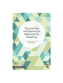 The Learning and Teaching of Mathematical Modelling - 9781138730700