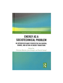 Energy as a Sociotechnical Problem - 9781138735828