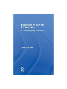 Essentials of SLA for L2 Teachers - 9781138744073