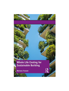 Whole Life Costing for Sustainable Building - 9781138775558