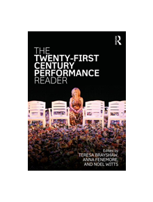 The Twenty-First Century Performance Reader - 9781138785342