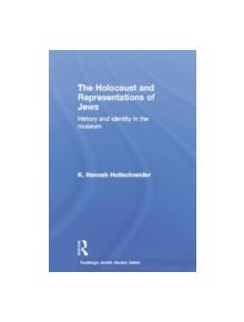 The Holocaust and Representations of Jews - 9781138789111