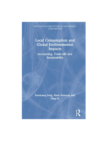 Local Consumption and Global Environmental Impacts - 9781138826052