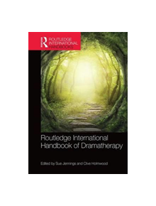 Routledge International Handbook of Dramatherapy - 8688 - 9781138838413