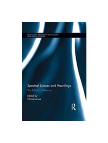 Spectral Spaces and Hauntings - 9781138856820