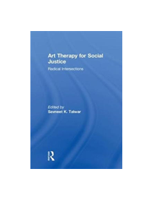 Art Therapy for Social Justice - 8688 - 9781138909052