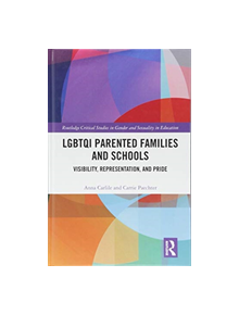 LGBTQI Parented Families and Schools - 9781138940727