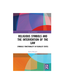 Religious Symbols and the Intervention of the Law - 9781138953833