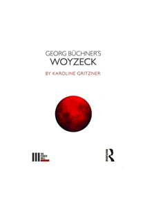 Georg Buchner's Woyzeck - 9781138962965