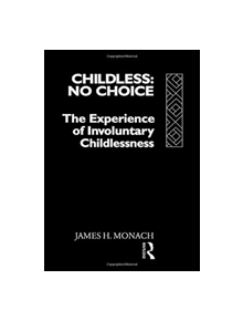 Childless: No Choice - 9781138970335