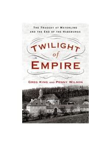 Twilight of Empire - 9781250083029