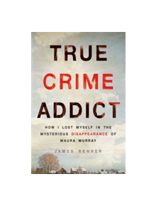 True Crime Addict - 9781250089014