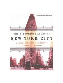 The Historical Atlas of New York City - 9781250098061