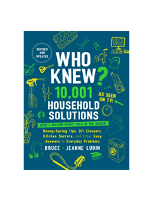 Who Knew? 10,001 Household Solutions - 9781250108852