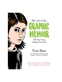 The Art of the Graphic Memoir - 9781250113344