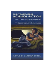 The Year's Best Science Fiction: Thirty-Fourth Annual Collection - 9781250119247