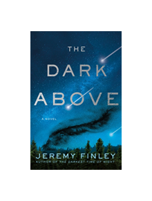 The Dark Above - 9781250147288