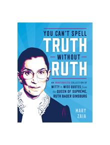 You Can't Spell Truth without Ruth - 9781250181985