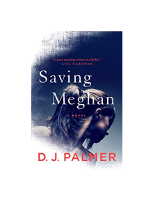 Saving Meghan - 9781250224323