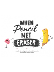 When Pencil Met Eraser - 9781250309396