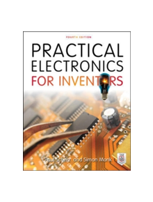 Practical Electronics for Inventors, Fourth Edition - 9781259587542