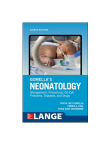 Gomella's Neonatology, Eighth Edition - 9781259644818