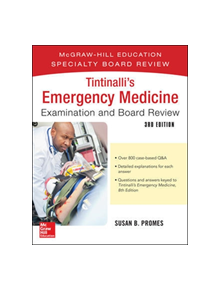 Tintinalli's Emergency Medicine Examination and Board Review - 9781260025941