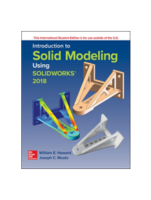 ISE Introduction to Solid Modeling Using SolidWorks 2018 - 9781260092455