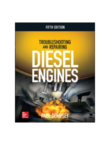 Troubleshooting and Repairing Diesel Engines - 9781260116434