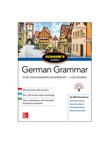 Schaum's Outline of German Grammar, Sixth Edition - 9781260120998