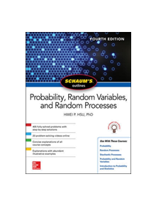 Schaum's Outline of Probability, Random Variables, and Random Processes, Fourth Edition - 9781260453812