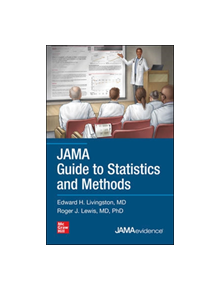 JAMA Guide to Statistics and Methods - 9781260455328