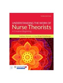 Understanding The Work Of Nurse Theorists - 16872 - 9781284091502