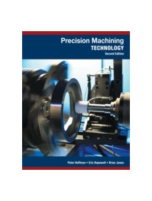 Precision Machining Technology - 9781285444543