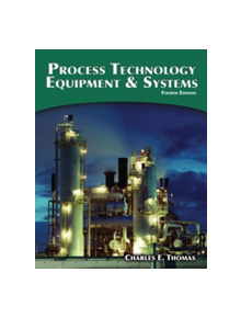 Process Technology Equipment and Systems - 9781285444581