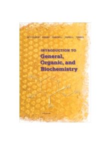 Introduction to General, Organic and Biochemistry - 9781285869759