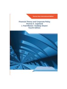 Financial Theory and Corporate Policy: Pearson New International Edition - 9781292021584