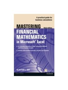 Mastering Financial Mathematics in Microsoft Excel - 9781292067506