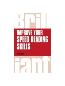 Improve your speed reading skills - 9781292083377