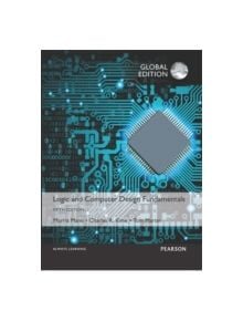 Logic and Computer Design Fundamentals, Global Edition - 9781292096070