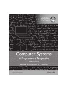 Computer Systems: A Programmer's Perspective, Global Edition - 9781292101767